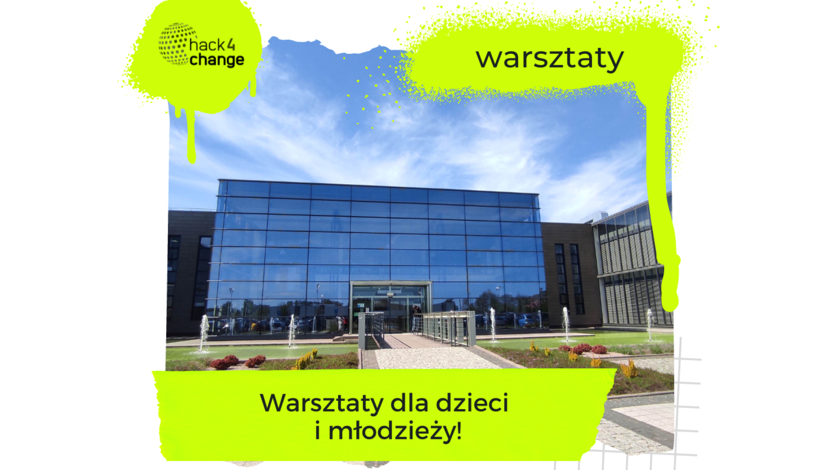 Warsztaty dla dzieci i młodzieży z Hack4Change