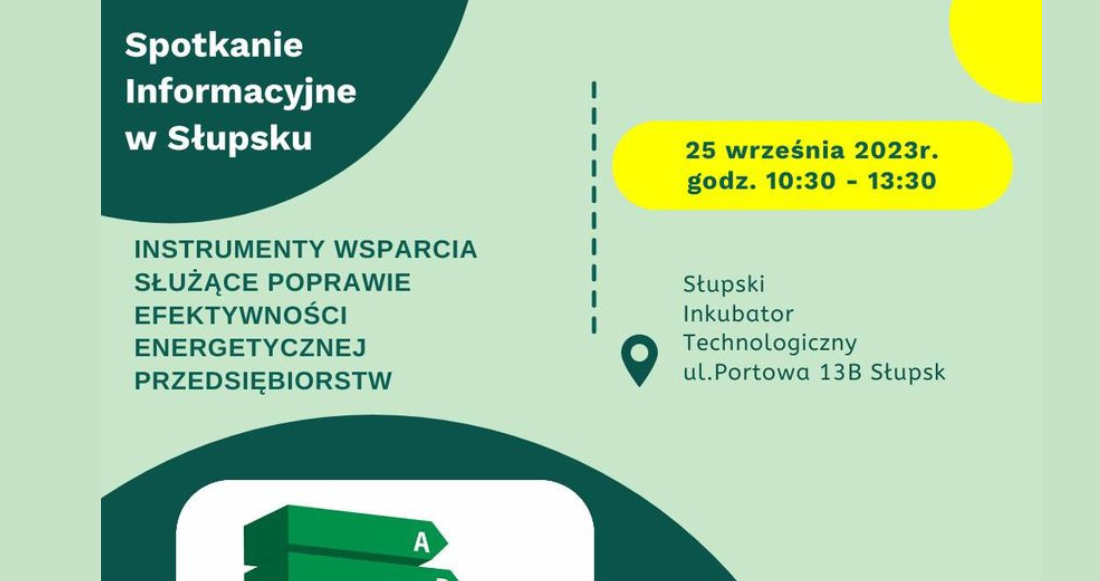 Spotkanie informacyjne – instrumenty wsparcia służące poprawie efektywności energetycznej przedsiębiorstw